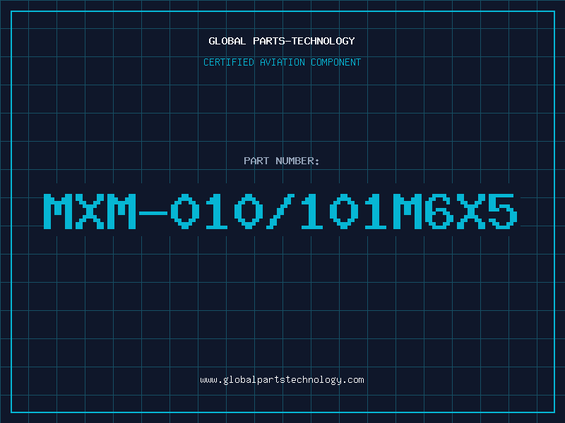 Aviation Part MXM-010/101M6X5
