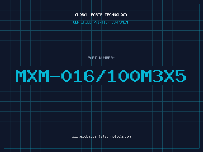 Aviation Part MXM-016/100M3X5