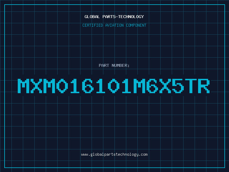 Aviation Part MXM016101M6X5TR