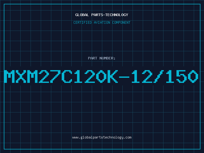 Aviation Part MXM27C120K-12/150