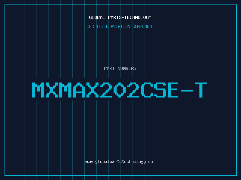 Aviation Part MXMAX202CSE-T