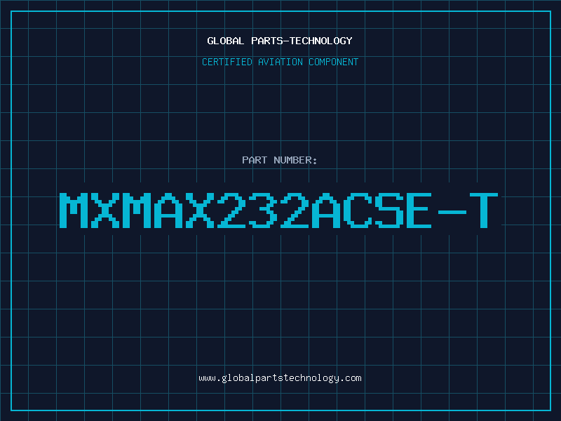 Aviation Part MXMAX232ACSE-T
