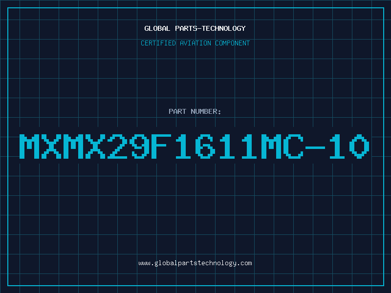 Aviation Part MXMX29F1611MC-10