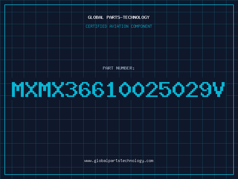 Aviation Part MXMX36610025029V