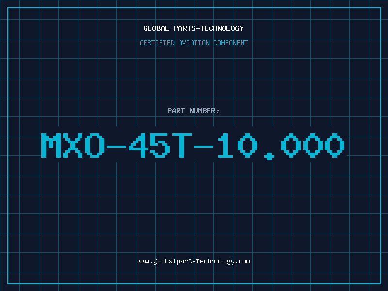 Aviation Part MXO-45T-10.000