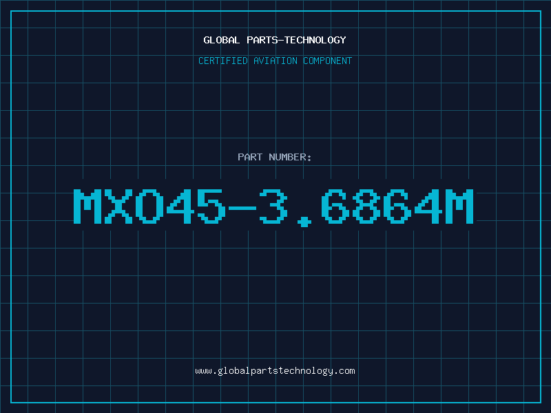Aviation Part MXO45-3.6864M