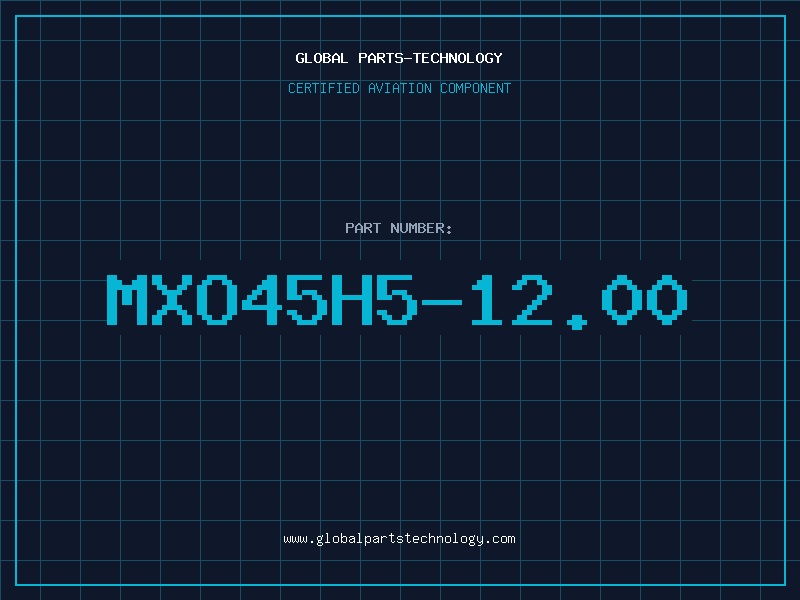 Aviation Part MXO45H5-12.00