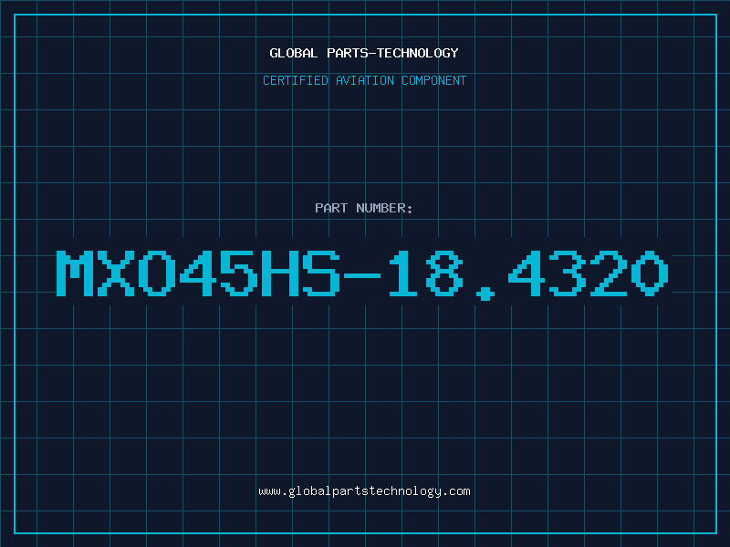 Aviation Part MXO45HS-18.4320