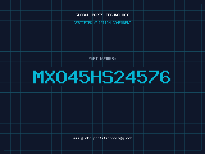 Aviation Part MXO45HS24576
