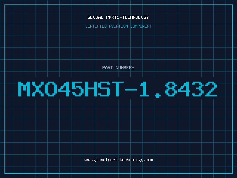 Aviation Part MXO45HST-1.8432
