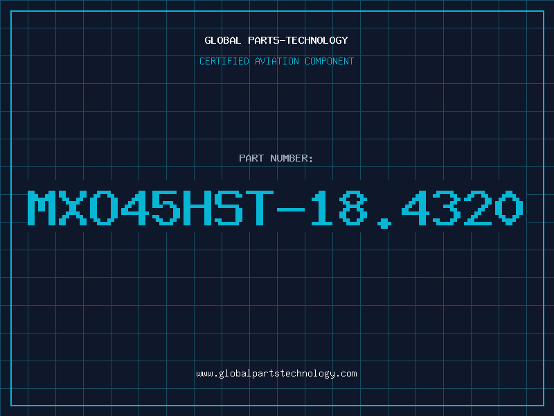 Aviation Part MXO45HST-18.4320