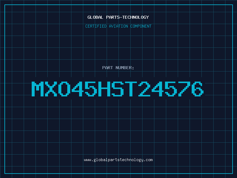 Aviation Part MXO45HST24576
