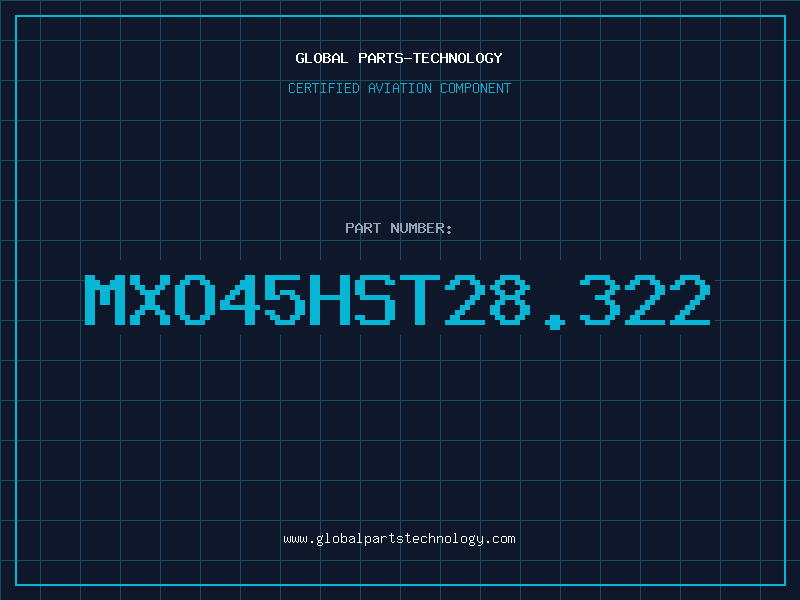 Aviation Part MXO45HST28.322