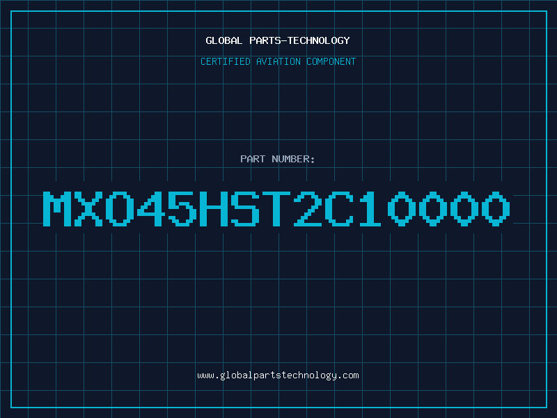 Aviation Part MXO45HST2C10000
