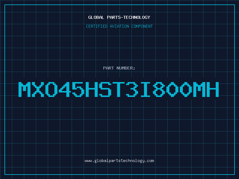 Aviation Part MXO45HST3I800MH