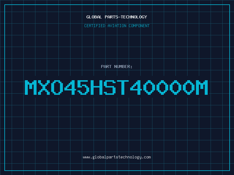 Aviation Part MXO45HST40000M