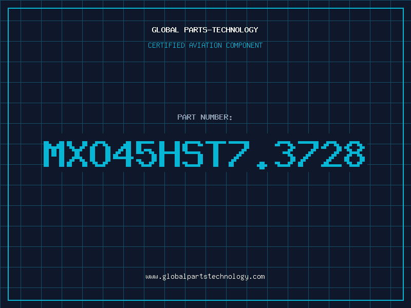 Aviation Part MXO45HST7.3728