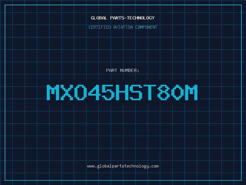 Aviation Part MXO45HST80M