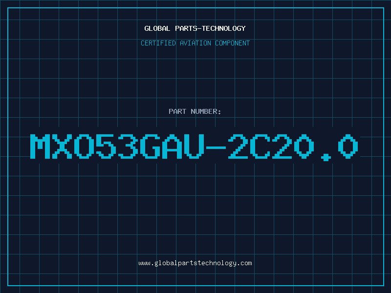 Aviation Part MXO53GAU-2C20.0