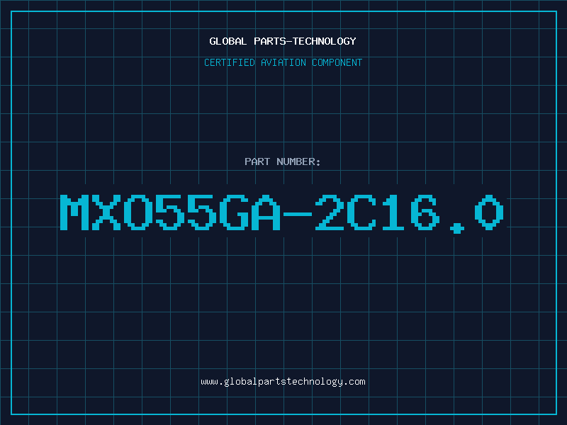Aviation Part MXO55GA-2C16.0