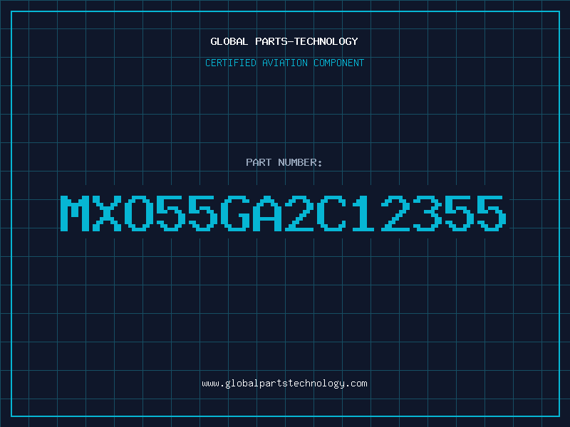 Aviation Part MXO55GA2C12355