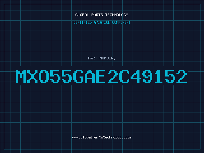Aviation Part MXO55GAE2C49152