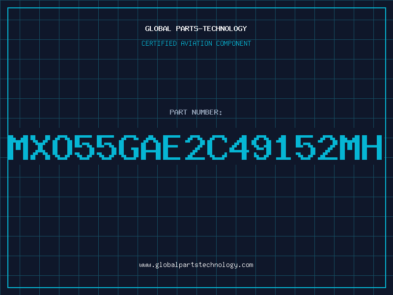 Aviation Part MXO55GAE2C49152MH