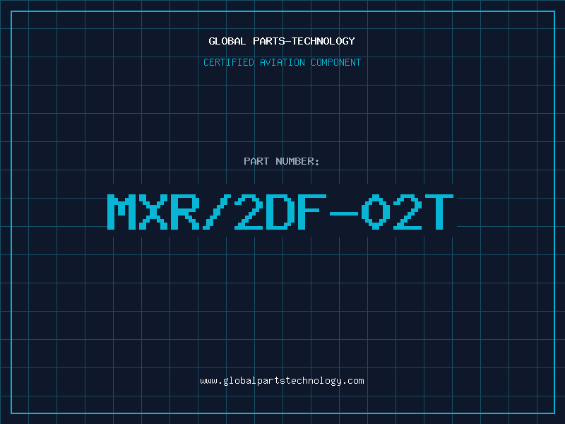 Aviation Part MXR/2DF-02T