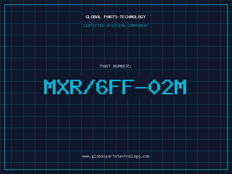 Aviation Part MXR/6FF-02M