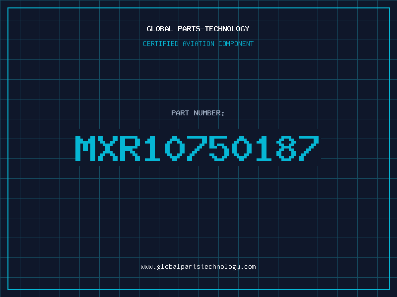 Aviation Part MXR10750187
