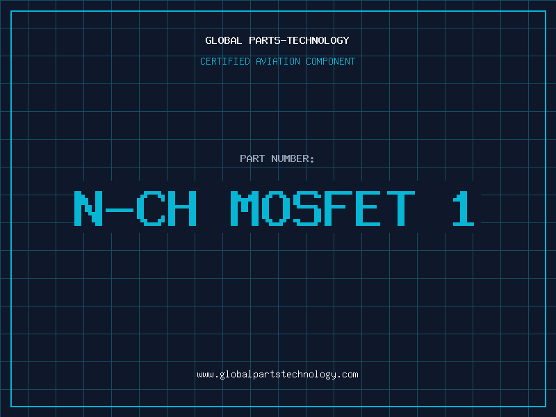 Aviation Part N-CH MOSFET 1