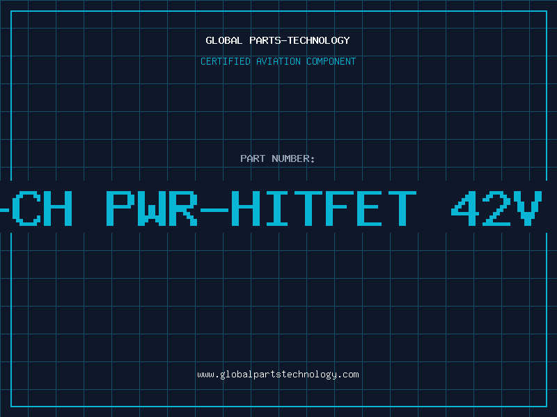 Aviation Part N-CH PWR-HITFET 42V 1
