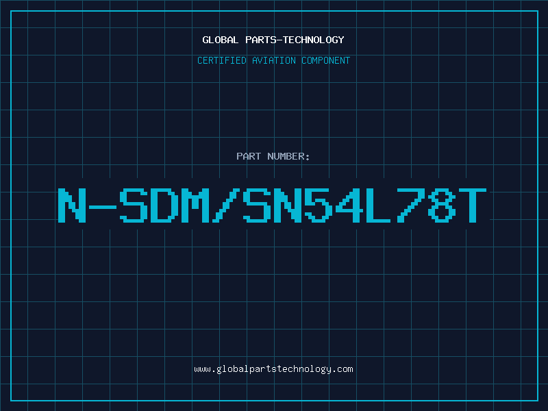 Aviation Part N-SDM/SN54L78T