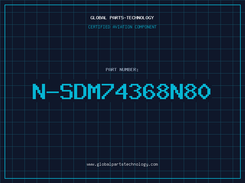 Aviation Part N-SDM74368N80