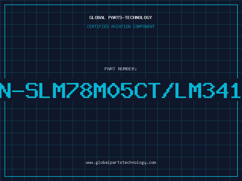 Aviation Part N-SLM78M05CT/LM341
