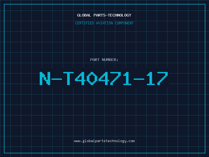 Aviation Part N-T40471-17