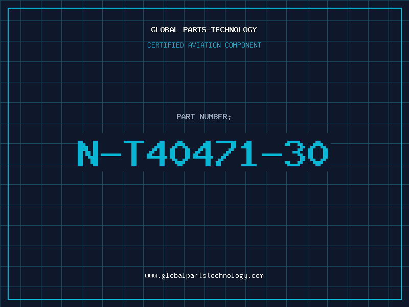 Aviation Part N-T40471-30
