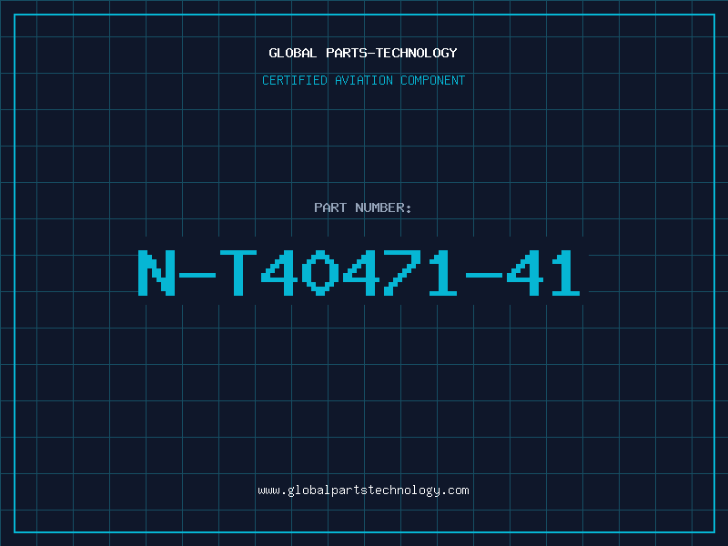 Aviation Part N-T40471-41