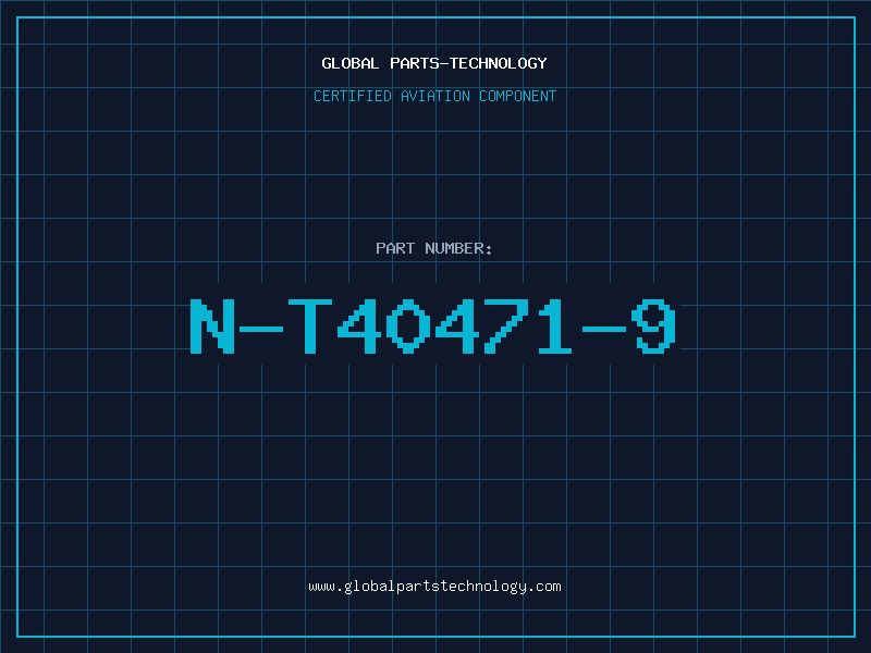 Aviation Part N-T40471-9