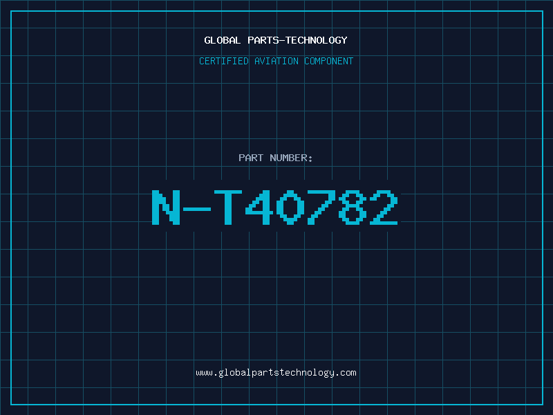 Aviation Part N-T40782