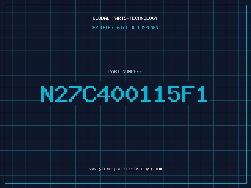 Aviation Part N27C400115F1
