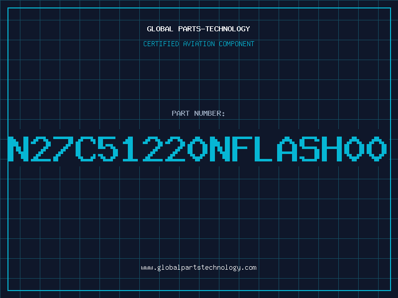 Aviation Part N27C51220NFLASH00