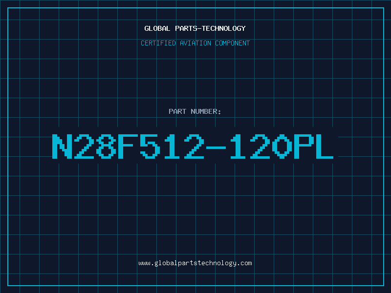 Aviation Part N28F512-120PL