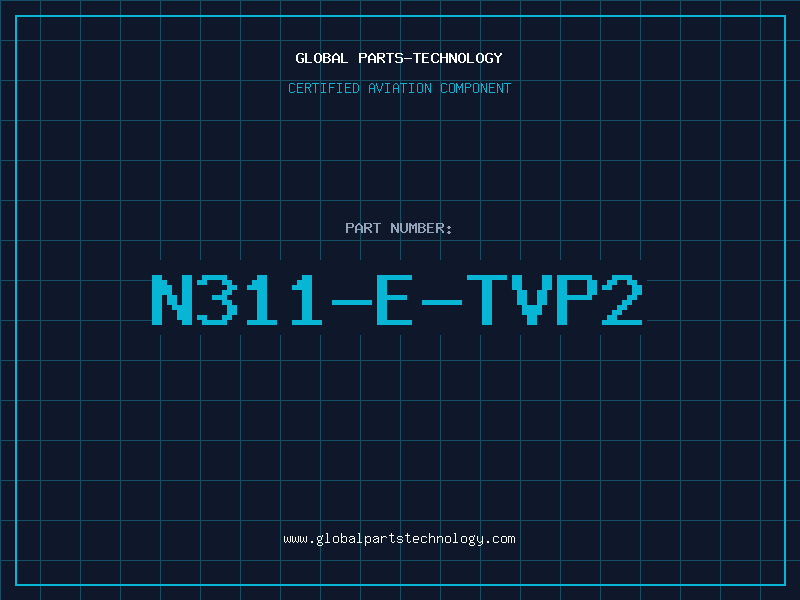 Aviation Part N311-E-TVP2