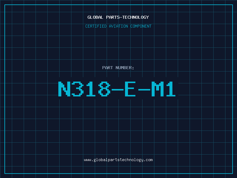 Aviation Part N318-E-M1