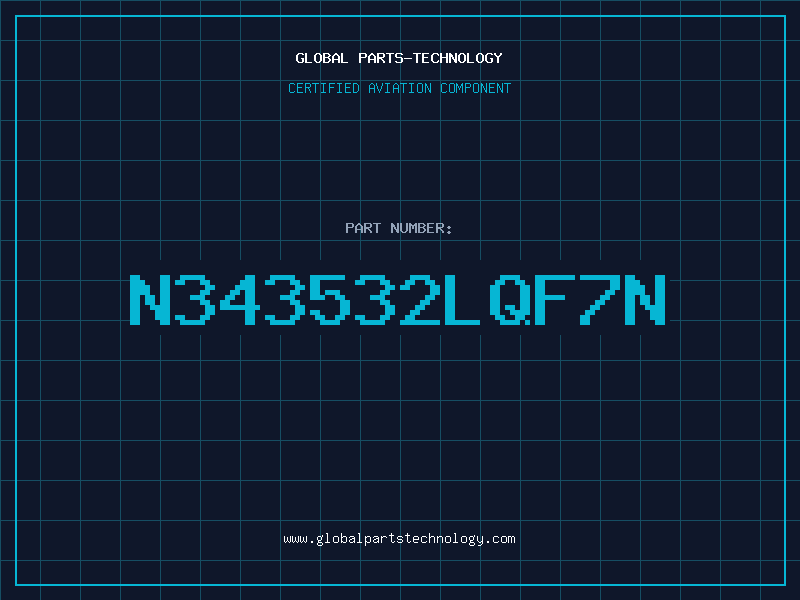 Aviation Part N343532LQF7N