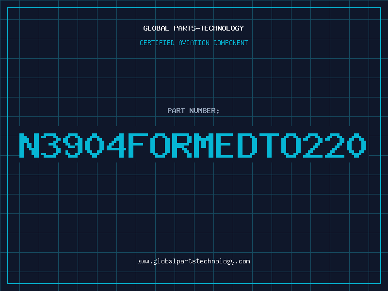 Aviation Part N3904FORMEDTO220