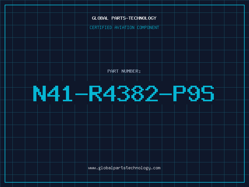 Aviation Part N41-R4382-P9S