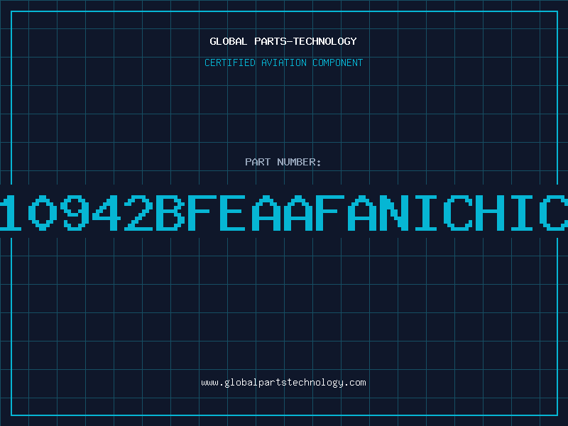 Aviation Part N410942BFEAAFANICHICON