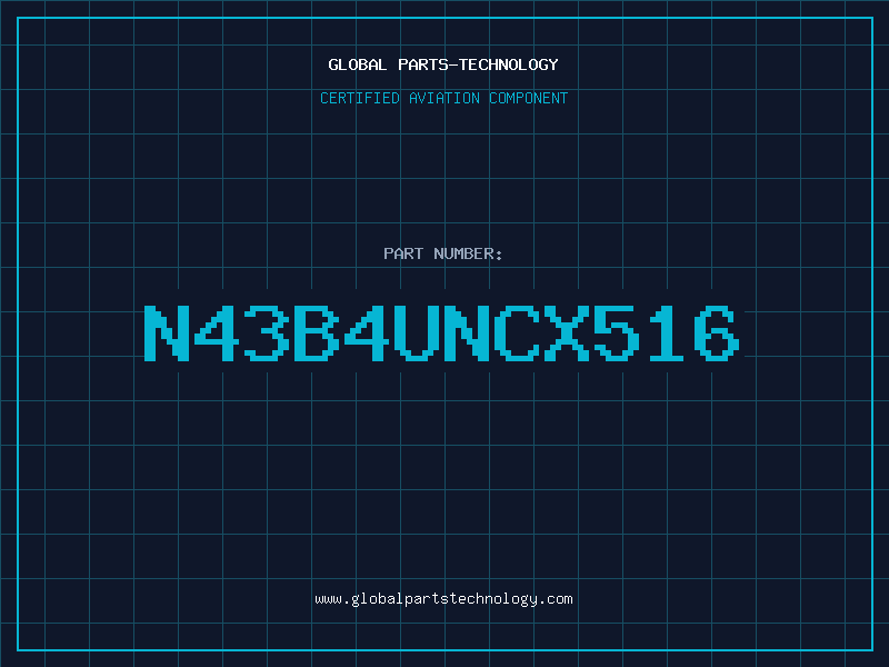 Aviation Part N43B4UNCX516